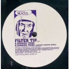 Filter Tip - Filter Tip - Spanish Thing - Critical Mass