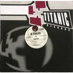 K-Traxx - K-Traxx - Propulse - Titanic