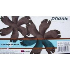 Phonic - Phonic - Move Your Feet - Da n.c.e.