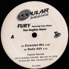 Fury Featuring Anna Marie - Fury Featuring Anna Marie - You Oughta Know - Popular Records