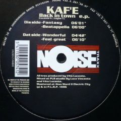 Kafe - Kafe - Back In Town EP - Noise Traxx
