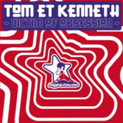 Tom Et Kenneth - Tom Et Kenneth - Victim Of Obsession - Nighfever 7