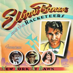 Elbow Bones And The Racketeers - Elbow Bones And The Racketeers - New York At Dawn - EMI America