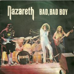 Nazareth - Nazareth - Bad Bad Boy - Mooncrest