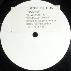 Hixxy - Hixxy - Spaceman - Remix Records