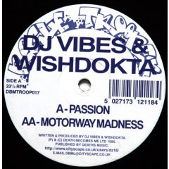 Vibes & Wishdokta - Vibes & Wishdokta - Passion / Motorway Madness - Rogue Trooper
