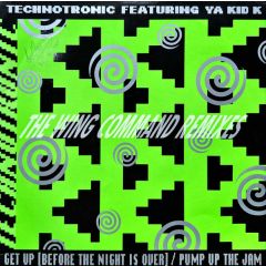 Technotronic Featuring Ya Kid K - Technotronic Featuring Ya Kid K - Get Up (Before The Night Is Over) / Pump Up The Jam - The Wing Command Remixes - Swanyard Records Ltd