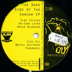 Dark Side Of The Shroom - Dark Side Of The Shroom - Dark Side Of The Shroom EP - Tricked Out