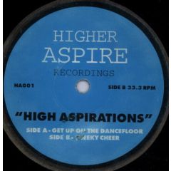 High Aspirations - High Aspirations - Get Up On The Dancefloor - Higher Aspire