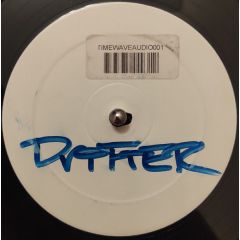Drifter - Drifter - Close To Me (Matrix Remix) / She Gives Me Forever - Timewave Audio