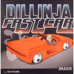 Dillinja - Dillinja - Fast Car / No Future - Valve