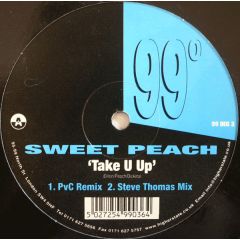Sweet Peach - Sweet Peach - Take U Up - 99 North