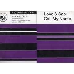 Love & Sas - Love & Sas - Call My Name - RCA