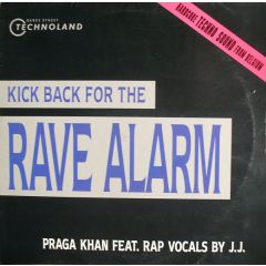 Praga Khan - Praga Khan - (Kick Back For The) Rave Alarm - Dance Street