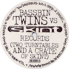 Bassbin Twins Vs.Skint Records - Bassbin Twins Vs.Skint Records - Two Turntables & A Crate Of Skint - Skint
