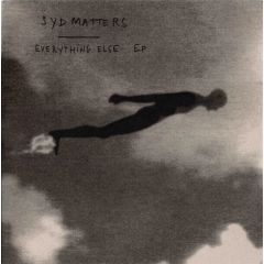 Syd Matters - Syd Matters - Everything Else EP - Because