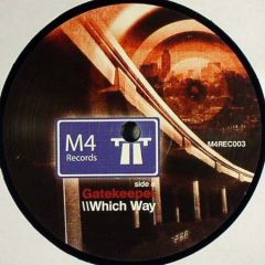 Gatekeeper - Gatekeeper - Which Way - M4 Records