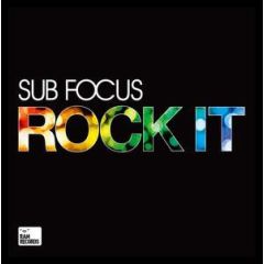Sub Focus - Sub Focus - Rock It - Ram Records