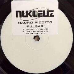 Mauro Picotto - Mauro Picotto - Pulsar - Nukleuz