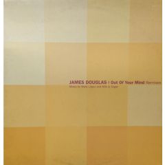 James Douglas - James Douglas - Out Of Your Mind (Remixes) - Blanco Y Negro