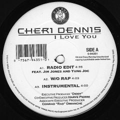 Cheri Dennis - Cheri Dennis - I Love You - Bad Boy