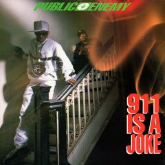 Public Enemy - Public Enemy - 911 Is A Joke - Def Jam