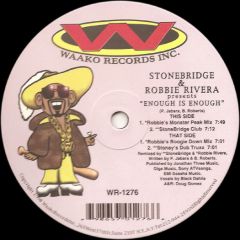 Robbie Rivera & Stonebridge - Robbie Rivera & Stonebridge - Enough Is Enough - Waako Records