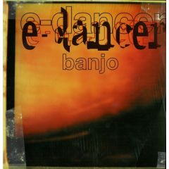 E Dancer - E Dancer - Banjo - Pias