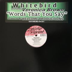 Whitebird Presents Veronica - Whitebird Presents Veronica - Words That You Say - Strictly Rhythm