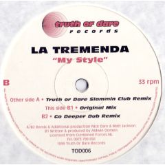 La Tremenda - La Tremenda - My Style - Truth Or Dare Records