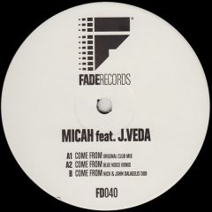 Micah Ft J Veda - Micah Ft J Veda - Come From - Fade Records 