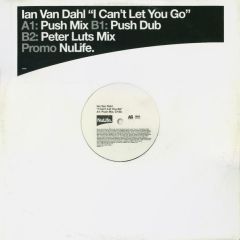 Ian Van Dahl - Ian Van Dahl - I Can't Let You Go - NuLife