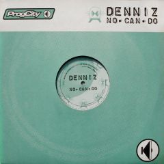 Denniz - Denniz - No Can Do - Prog City