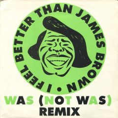 Was Not Was - Was Not Was - I Feel Better Than James Brown - Fontana