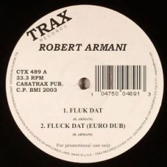 Robert Armani - Robert Armani - Fluk Dat - Trax