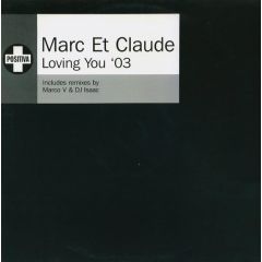 Marc Et Claude - Marc Et Claude - Loving You (2003) - Positiva