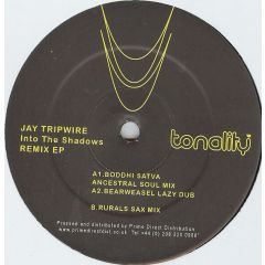 Jay Tripwire - Jay Tripwire - Into The Shadows (Remixes) - Tonality