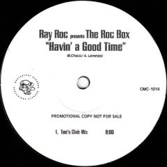 Ray Roc Presents The Roc Box - Ray Roc Presents The Roc Box - Havin' A Good Time - 	Contagious Records