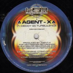 Agent X - Agent X - Decoy / Turbulence - Heatseeker Recordings