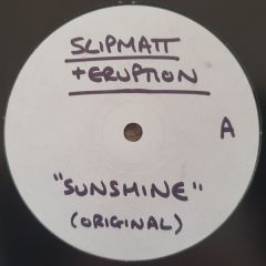 Slipmatt & Eruption - Slipmatt & Eruption - Sunshine - White