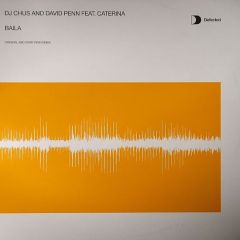 DJ Chus & David Penn - DJ Chus & David Penn - Baila (Part 1) - Defected