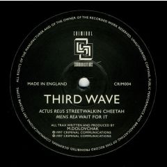 Third Wave - Third Wave - Streetwalkin Cheetah - Criminal Communications