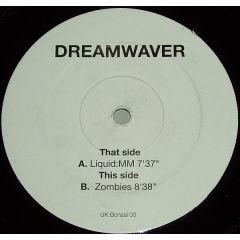 Dreamwaver - Dreamwaver - Liquid:MM - Uk Bonzai