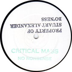Critical Mass - Critical Mass - No Nonsense - Kool Kat