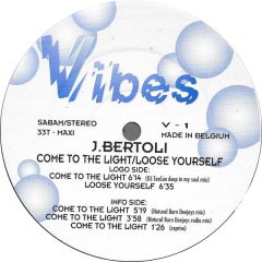 J. Bertoli - J. Bertoli - Come To The Light - Loose Yourself - Vibes