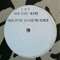 SMF - SMF - How Many Ways (Remix) - Rugged Vinyl