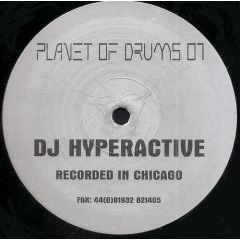DJ Hyperactive - DJ Hyperactive - Recorded In Chicago - Planet Of Drums