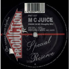 MC Juice - MC Juice - Freak In Me - Production House