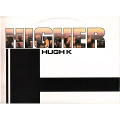 Hugh K - Hugh K - Higher - Underwood