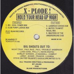 X - Plode ! - X - Plode ! - Hold Your Head Up High - Blam Records